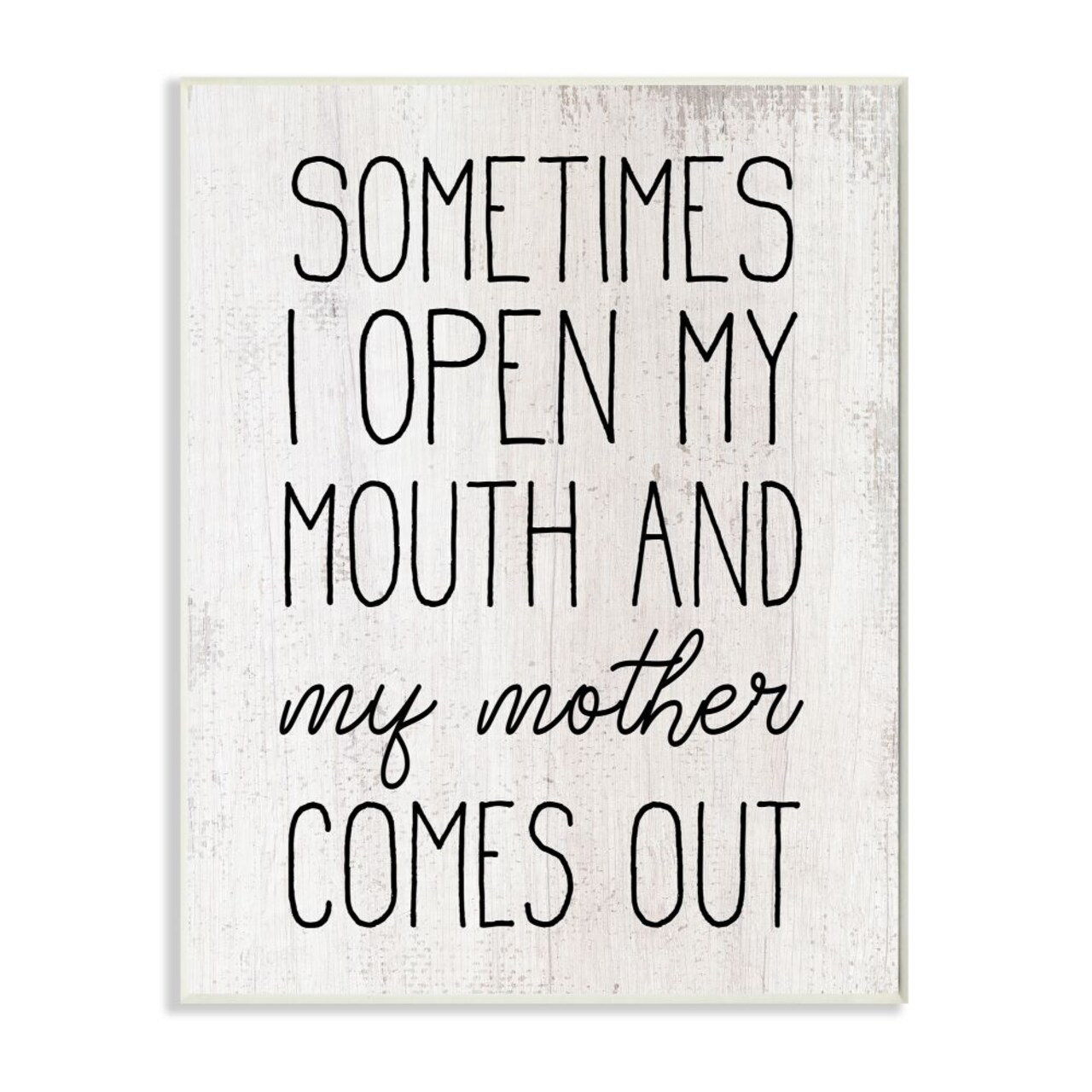 Stupell Industries Mouth Like My Mother Quote Wall Plaque Art